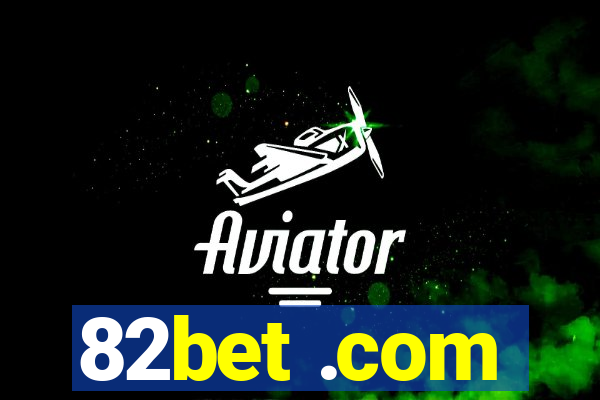 82bet .com